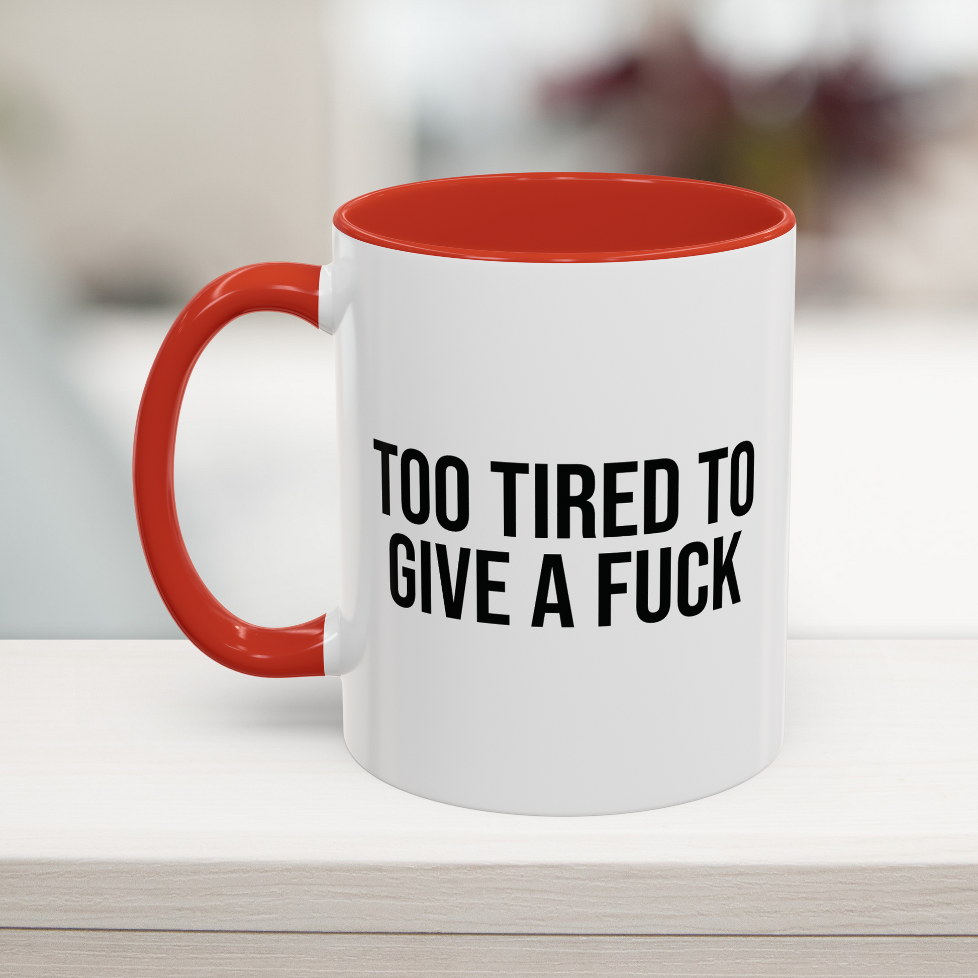 too_tired_11oz_mug_red