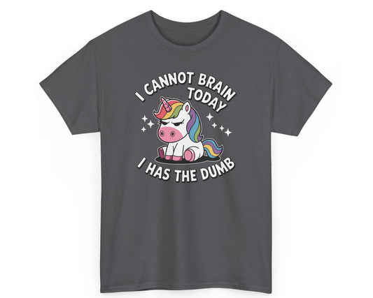 Charcoal gray unisex tee featuring a unicorn with the humorous phrase 'I Cannot Brain Today' for the perfect Casual Friday outfit.