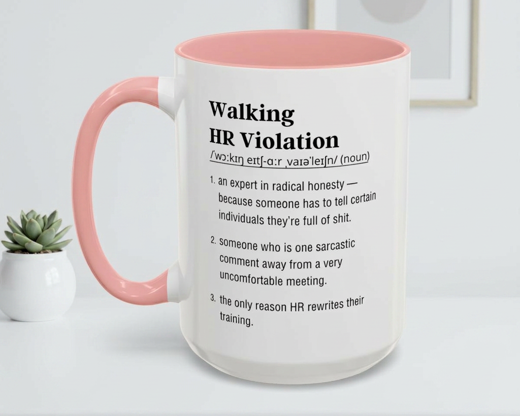 Mug with pink interior and handle, featuring a definition of 'Walking HR Violation' on a white surface.