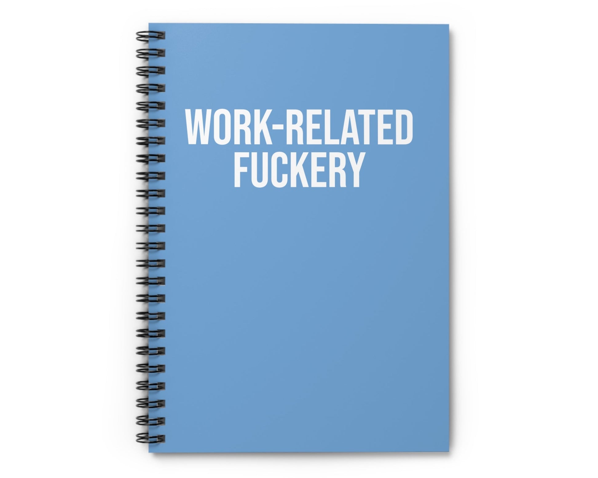 Blue notebook with 'WORK-RELATED FUCKERY' text on a white background