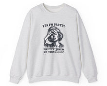 Yes, I'm Pretty Tired Sweatshirt in Ash