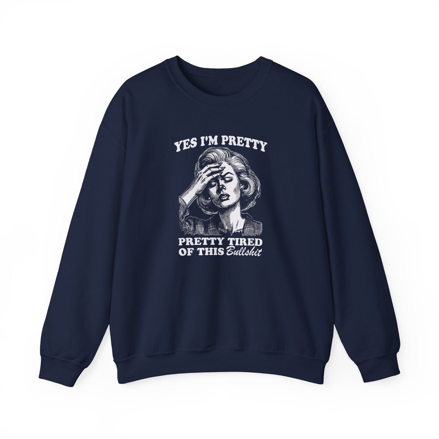 Yes, I'm Pretty Tired Sweatshirt in Navy