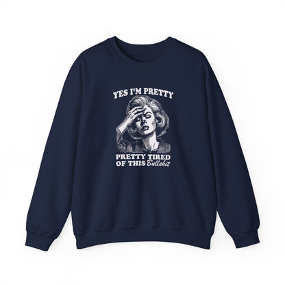 Yes, I'm Pretty Tired Sweatshirt in Navy